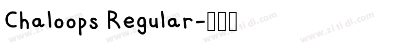 Chaloops Regular字体转换
